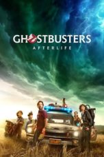 nonton Ghostbusters: Afterlife (2021) sub indo